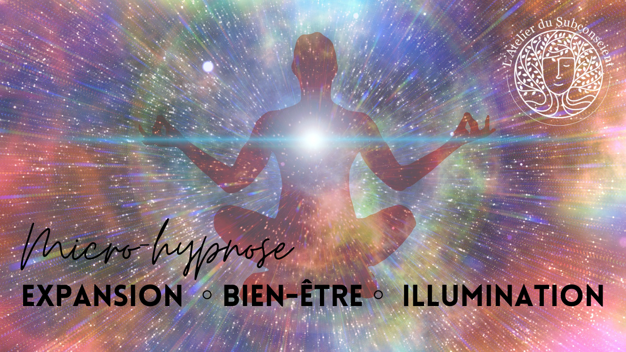 Expansion - Bien-être - Illumination